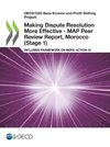 Making Dispute Resolution More Effective - MAP Peer Review Report, Morocco (Stage 1)