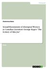 Sexual Harassment of Aboriginal Women in Canadian Literature. George Ryga's 