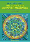 The Complete Seraphin Messages, Volume 2