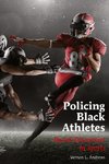 Policing Black Athletes