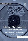 Media, Materiality and Memory