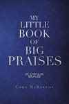 My Little Book of Big  Praises