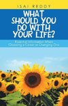 What Should You Do with Your Life?