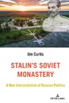 Stalin's Soviet Monastery