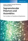 Supramolecular Polymers and Assemblies