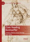 Zizek Reading Bonhoeffer