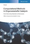 Computational Methods in Organometallic Catalysis