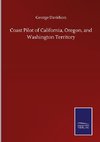 Coast Pilot of California, Oregon, and Washington Territory