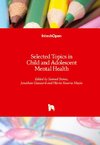 Selected Topics in Child and Adolescent Mental Health