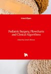Pediatric Surgery, Flowcharts and Clinical Algorithms