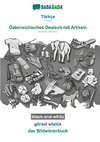 BABADADA black-and-white, Türkçe - Österreichisches Deutsch mit Artikeln, görsel sözlük - das Bildwörterbuch