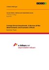 Foreign Direct Investment. A Review of the Determinants and Economic Effects