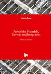 Perovskite Materials, Devices and Integration