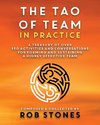 The Tao of Team in Practice