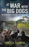 At War with the Big Dogs