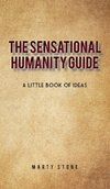 The sensational humanity guide