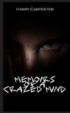 Memoirs of a Crazed Mind