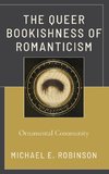 Queer Bookishness of Romanticism