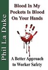 Blood In My Pockets Is Blood On Your Hands