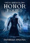 By Immortal Honor Bound
