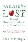 Paradise Lost Through Domestic Abuse and Violence