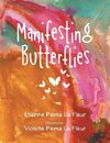 Manifesting Butterflies