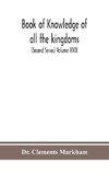 Book Of Knowledge Of All The Kingdoms, Lands, And Lordships That Are In The World, And The Arms And Devices Of Each Land And Lordship, Or Of The Kings And Lords Who Possess Them (Second Series) Volume Xxix