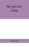 Mark Twain's Library of humor