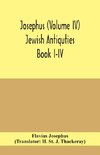 Josephus (Volume IV) Jewish Antiquties Book I-Iv