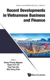 Recent Developments in Vietnamese Business and Finance