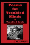 Poems for Troubled Minds (& Troubled Souls)