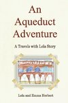 An Aqueduct Adventure