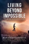 Living Beyond Impossible