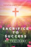 Sacrifice to Success