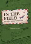 In the Field, Vietnam and my letters home