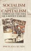 Socialism and Capitalism Through the Eyes of a Soviet Émigré