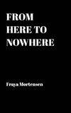 From here to nowhere