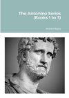 The Antonine Series (Books 1 to 3)