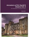Ancestors of Sir David S Owens Vol. 2