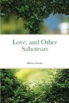 Love, and Other Saboteurs