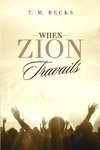 When Zion Travails