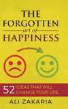 The forgotten Art of Happiness