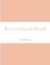 Recovering to Myself