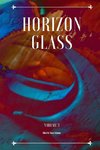 Horizon Glass Volume 3