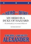 MY HERO IS A DUKE...OF HAZZARD