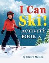I Can Ski! ACTIVITY BOOK