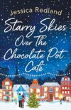 Starry Skies Over The Chocolate Pot Café