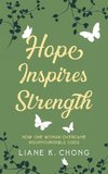 Hope Inspires Strength