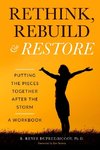 Rethink, Rebuild & Restore