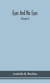 Eyes and no eyes (Volume I)